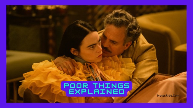 Poor Things Explained- Synopsis